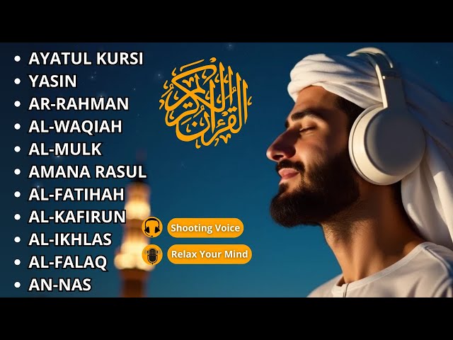 Heart Touching Voice of Ayat Kursi 7X,Surah Yasin, Rahman ,Al Mulk,Waqiah,Ikhlas,Falaq,An Nas