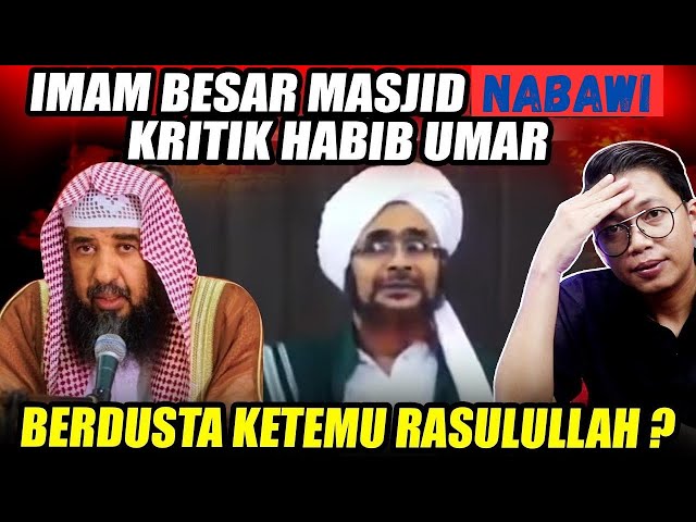 Imam Besar Masjid Nabawi Kritik Keras Habib Umar