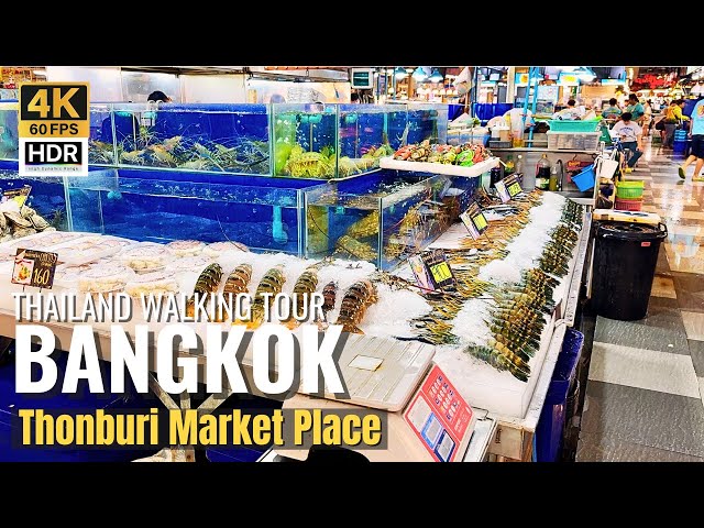 [BANGKOK] Thonburi Market Place "Seafood & Fresh Food Lover Paradise In Bangkok" | Thailand [4K HDR]