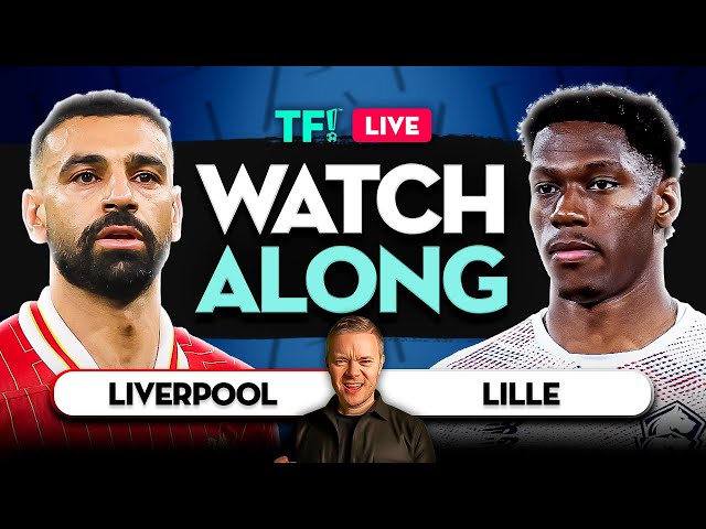 LIVERPOOL vs LILLE  & BENFICA vs BARCELONALIVE Watchalong with Mark GOLDBRIDGE