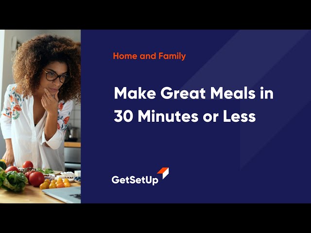 Make Great Meals in 30 Minutes or Less, Classes designed for older adults