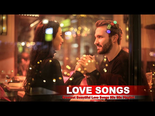 Best Love Songs 80's 90's - Romantic Love Songs About Falling In Love - Greatest Love Songs Ever