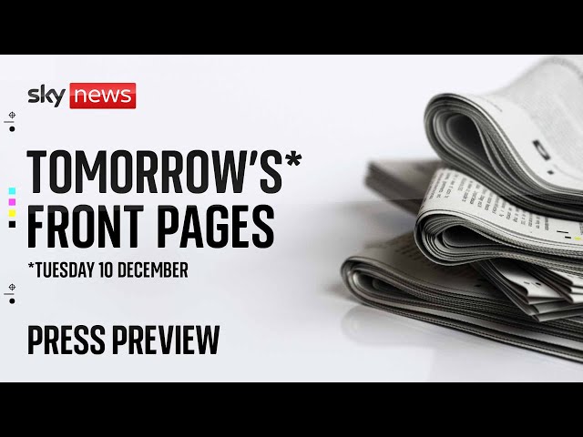 Sky News Press Preview | Harry Cole and Pippa Crerar | 10 December paper preview