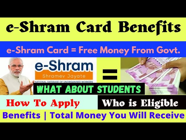 E Shram Card Benefits | E shram Card ke Fayde | How to Apply | Students b Eligible hein ?