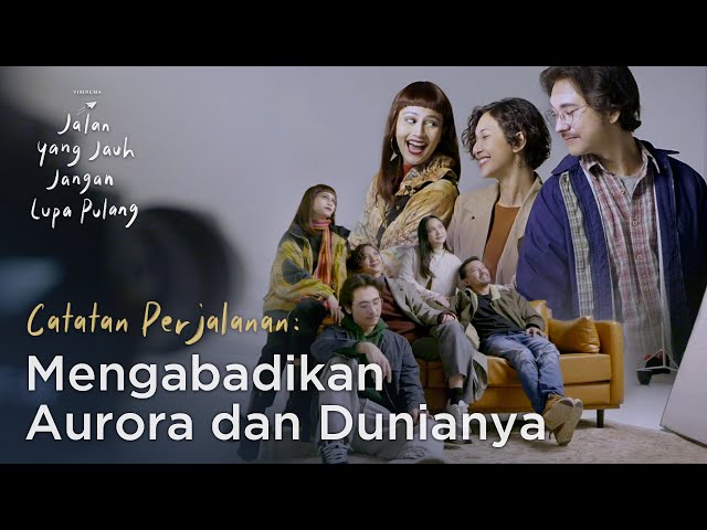 CATATAN PERJALANAN: MENGABADIKAN AURORA DAN DUNIANYA | TAYANG DI BIOSKOP 2 FEBRUARI 2023