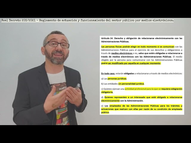 Real Decreto 203/2021 - Funcionamiento del sector público por medios electrónicos. 1ª Parte