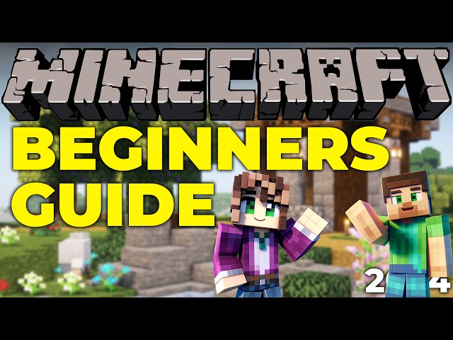 The Complete Minecraft Beginners Guide 2024