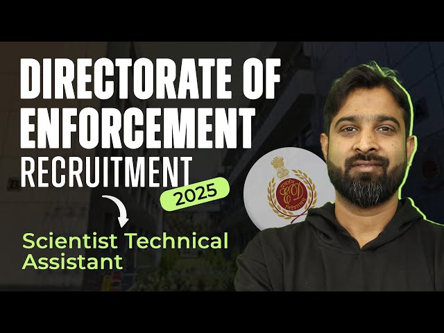 Government Of India | Directorate Of Enforcement Recruitment 2025 | Scientist Technical Assistant