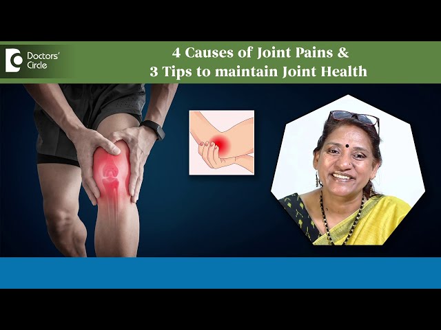 Why do People Get Joint Pains? 3 Tips to Maintain Joint Health -Dr. Surekha Tiwari | Doctors' Circle