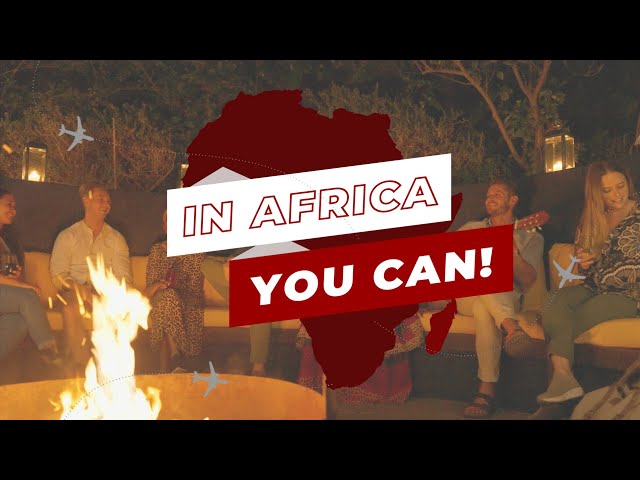 In Africa You Can!