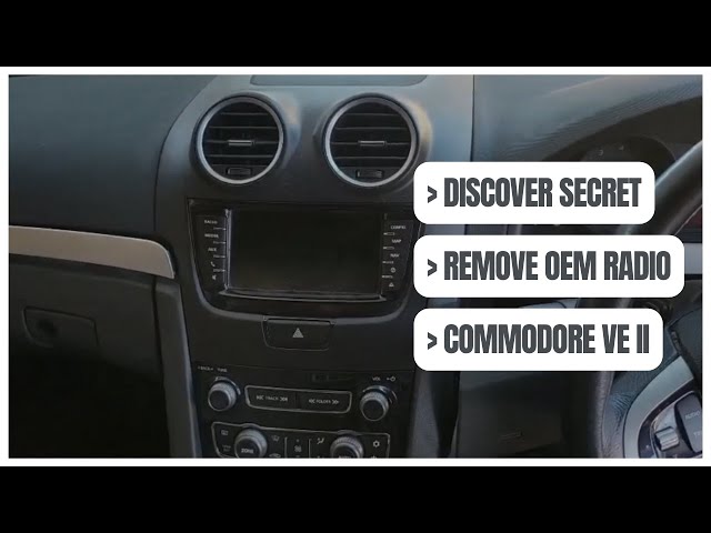 Discover the Secret: How to remove factory radio HOLDEN COMMODORE VE SERIES II 2011 (Latest 2025)