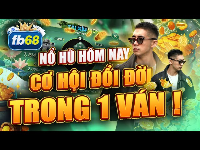 Nổ Hũ Đổi Thưởng | Game Nổ Hũ Online Đổi Thưởng Uy Tín Cơ Hội Đổi Đời Chỉ Trong Một Ván Cực Hay