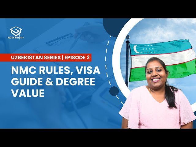 NMC Guidelines, Visa Process & Clinical Exposure | MBBS in Uzbekistan Series: Episode 2