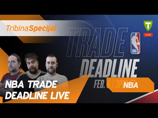 NBA Trade deadline LIVE | Tribina NBA