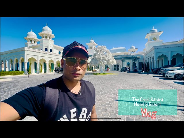 The Chedi Katara Hotel & Resort Visting Vlog || The Chedi Katara Hotel & Resort Visting Vlog