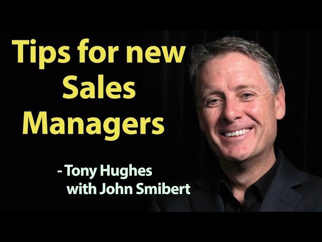 3 key tips for new sales managers - Tony Hughes - Talking Sales #341