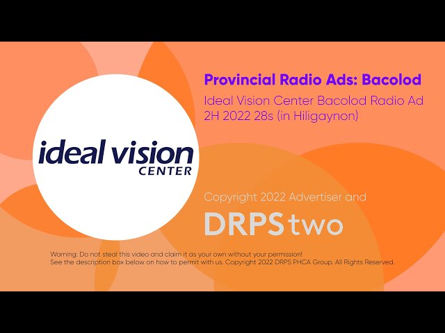 Ideal Vision Center Bacolod Radio Ad 2H 2022 28s (in Hiligaynon)