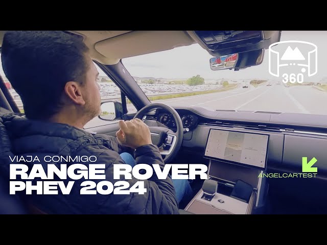 VIAJA CONMIGO (360º) en el Range Rover PHEV 2024 🔄