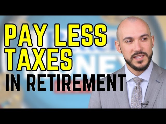 Minimizing Taxes in Retirement