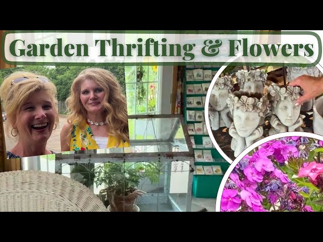 THRIFT with US for Unique Garden Decor // Flower Shopping and Coffee too!!