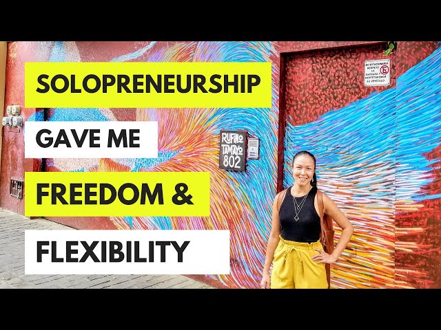 How Being A Solopreneur Gave Me Freedom & Flexibility