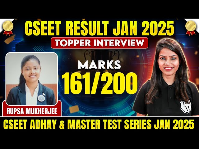 CSEET Result Jan 2025 | Topper Rupsa Mukherjee (161/200)🤩