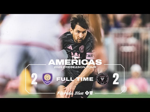 HIGHLIGHTS: INTER MIAMI 2-2 ORLANDO CITY | PRESEASON FRIENDLY | MESSI SUAREZ ALLENDE