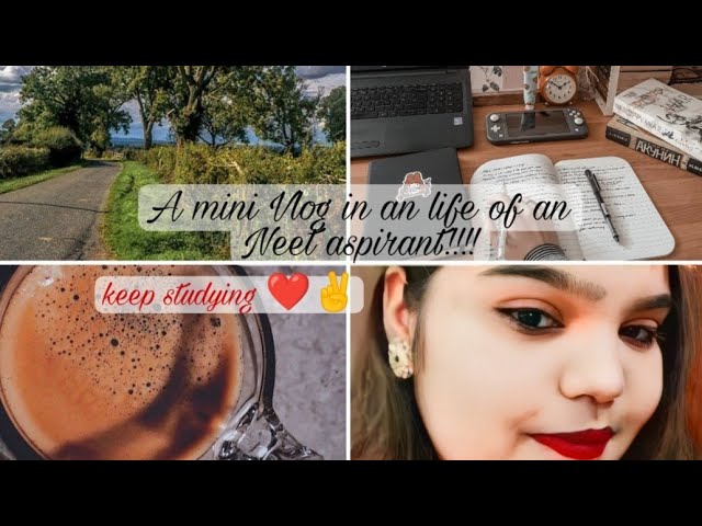 A Mini Vlog in an life of an Neet Aspirant!!!