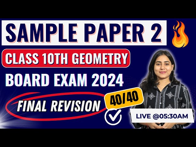 🔴LIVE | Geometry Sample paper 2 | Class 10 SSC Board exam 2024 | Maharashtra Board @GalaxyofMaths