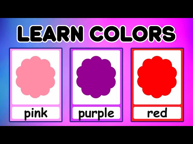 Learn Colors for Kids - Fun Educational Video for Toddlers & Babies | Baby Learning Colors