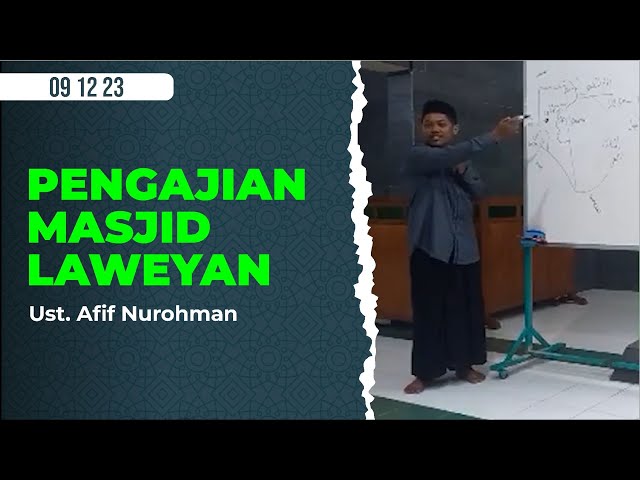 Kajian Akidah 091223 - Ust. Afif Nurohman | Pengajian Masjid Laweyan