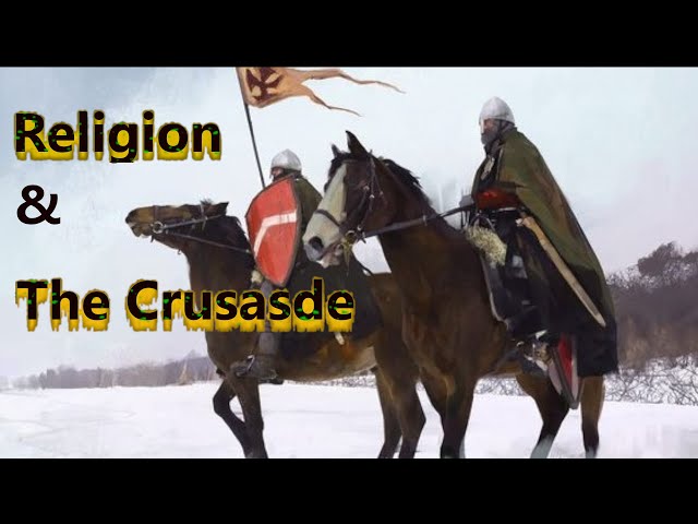 3. The Role of Religion in the Crusades