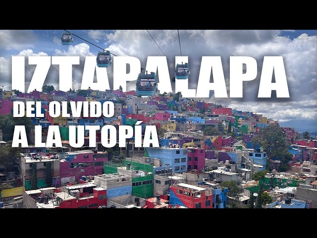 Explorando el Barrio Más Pobre de Iztapalapa: Desde el CABLE BUS