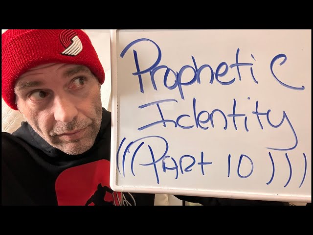 Who’s the Who, prophetic Identity series, (Part 10)Ephesians Bible study