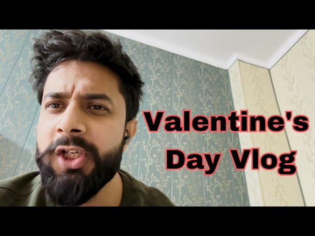 Valentine's Day Vlog - Aditya jha Vlogs