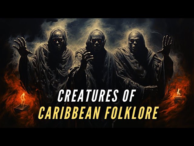 Creatures and Monsters of Caribbean Folklore