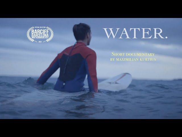 WATER. - Short documentary