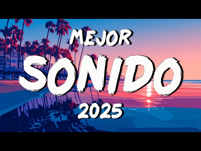 CANCIONES DE MODA 2025 🌴 MIX POP LATINO 2025 🌴 MEJOR MÚSICA REGGAETON 2025