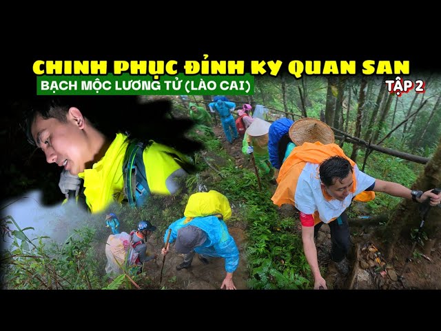 Chinh phục đỉnh Ky Quan San - Tập 2: Lạc lối giữa rừng khuya