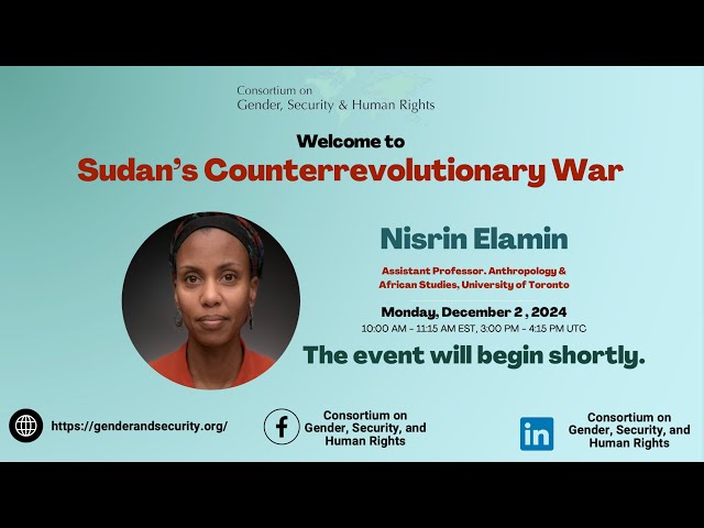 Sudan's Counterrevolutionary War - Dr. Nisrin Elamin