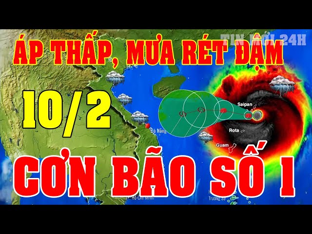 Dự báo thời tiết hôm nay ngày mai 10/2 | dự báo thời tiết 3 ngày tới#thoitiet