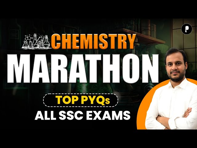 SSC Chemistry Marathon Class | Chemistry for All SSC Exams | SSC Exams 2025 Preparation