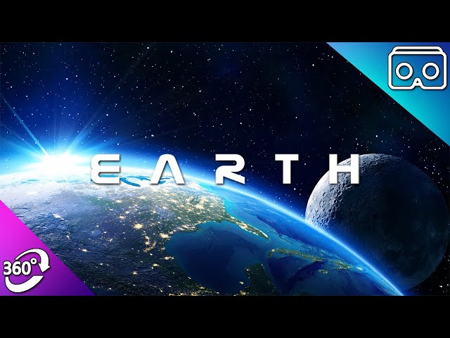 Earth - A 360 VR experience