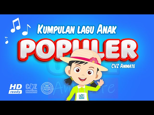 Kumpulan Lagu Anak-Anak Indonesia Terpopuler  ♪ Vol.04