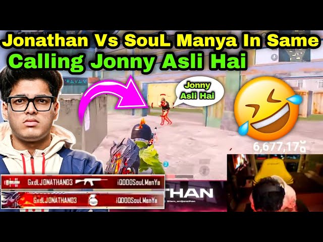 Jonathan Vs SouL Manya Accidentally In Same TDM Match 😮Calling Real Jonathan 🤣Jonny Domination 🏆