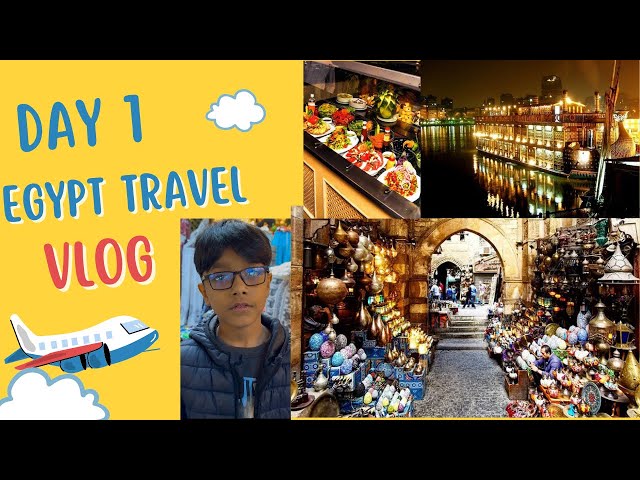 Egypt 🇪🇬 Travel Vlog - Day 1 | Cairo | Khan El Khalili Market | Night Life | Nile River |  Cruise 🚢