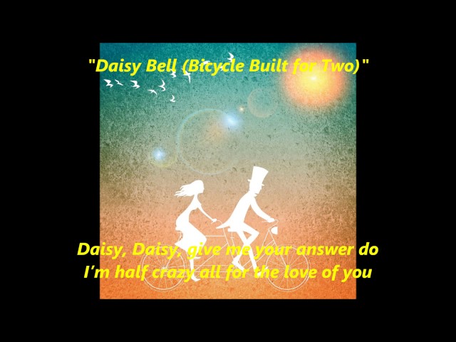 DAISY DAIZY BELL BICYCLE Built for Two 2 words lyrics text popular favorite sing along song IBM 704