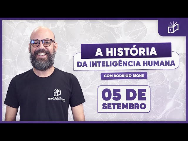 A história da inteligência humana | Rodrigo Bione | ENEM e Vestibulares