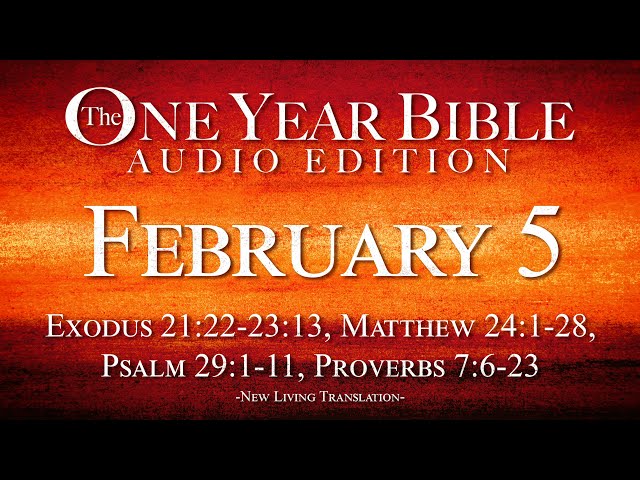 February 5 | One Year Bible Audio Edition