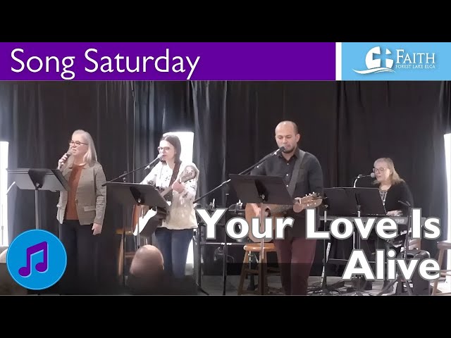 Song Saturday: Your Love Is Alive